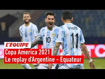 Copa America 2021 - Le replay intégral d'Argentine - Equateur (quart de finale)