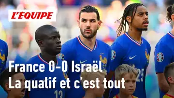 France 0-0 Israël - La qualification des Bleus est-elle anecdotique ?