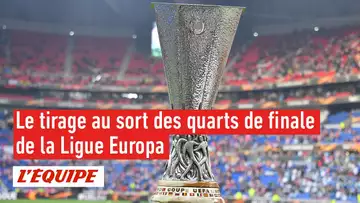 Suivez en direct le tirage au sort des quarts de finale de la Ligue Europa 2023-2024