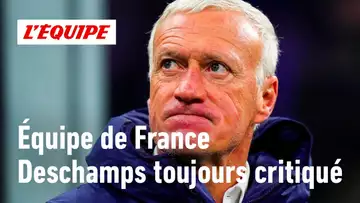 Équipe de France - Est-on trop dur avec Didier Deschamps ?