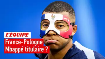 France - Pologne : Faut-il encore se passer de Mbappé ?