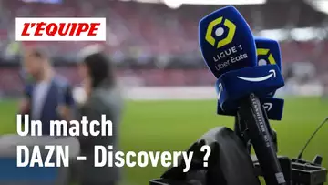 Ligue 1 - Droits TV : DAZN et Discovery en duel décisif ce vendredi ?