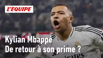 Et si Kylian Mbappé était de retour à son meilleur niveau ?