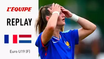 Euro U19 (F) - Le replay intégral de France vs Pays-Bas