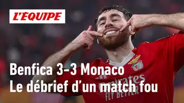 Benfica 3-3 Monaco : Le débrief d'un match spectaculaire, Monaco éliminé en barrage