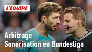 Arbitrage sonorisé en Bundesliga : une nouvelle source de polémique ?