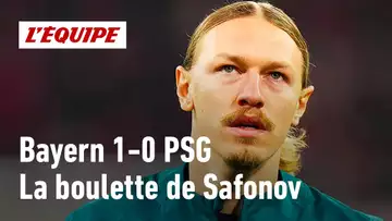 Bayern 1-0 PSG : Safonov est-il coupable sur le but encaissé par Paris ?