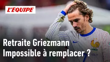 Retraite de Griezmann : Un vide impossible à combler ?