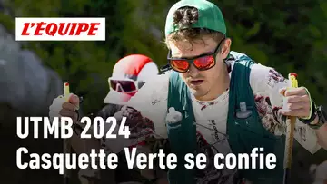 UTMB 2024 - Casquette Verte : "L'Ultra-trail c'est comme la drogue mais c'est légal"