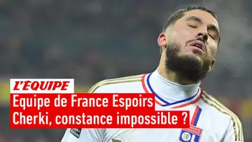 Équipe de France Espoirs : Cherki constant, mission impossible ?