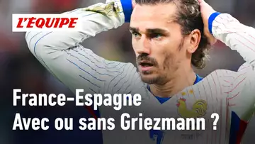 France-Espagne : Faut-il insister avec Griezmann dans le onze ?