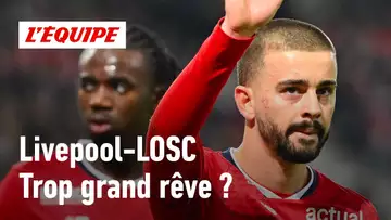 Liverpool-LOSC : Et si Lille réalisait encore un exploit ?