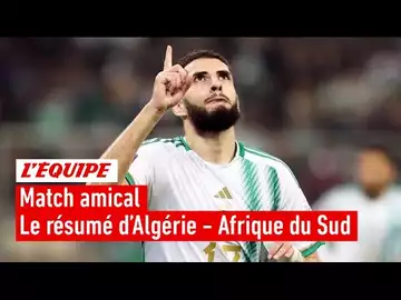 Match amical - Pluie de buts entre l’Algérie et l’Afrique du Sud qui se quittent dos à dos