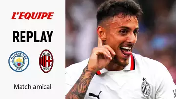 Match amical - Le replay intégral de Manchester City - Milan AC