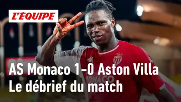 AS Monaco 1-0 Aston Villa : Le débrief de la victoire monégasque en Ligue des champions