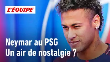 Pourquoi Neymar au PSG, finalement c'était grand