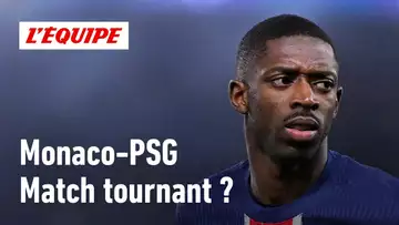 Monaco-PSG : Le championnat va-t-il se décider sur ce match ?