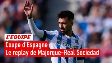 Coupe d'Espagne - Le replay intégral du match entre Majorque et la Real Sociedad